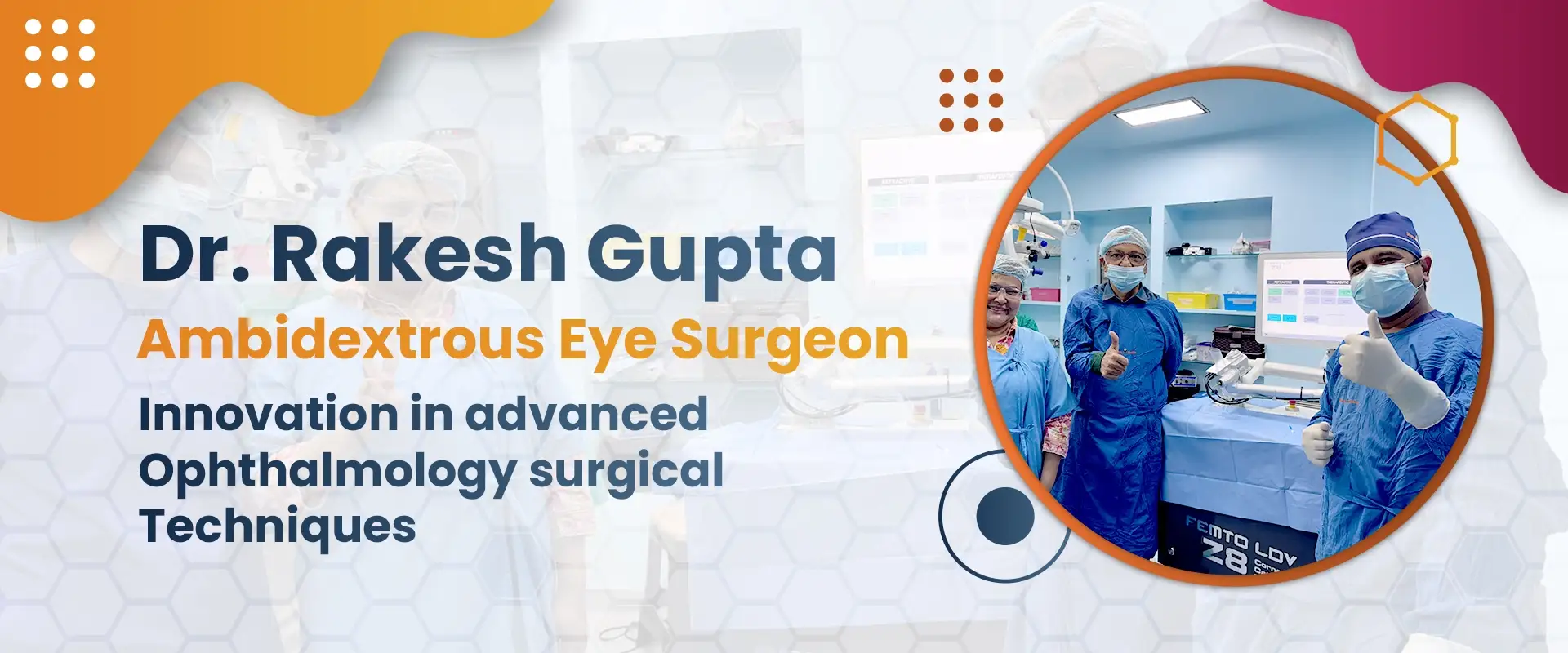 Ambidextrous Eye Surgeon